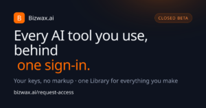 Bizwax.ai - every AI tool behind one sign-in